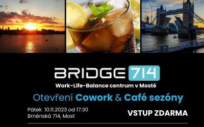 Akce v Mostě: Otevření Cowork & Café sezóny na BRIDGE714
